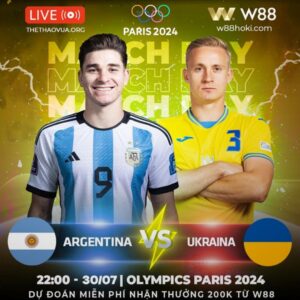 Read more about the article [W88 – MINIGAME] | ARGENTINA – UKRAINA | OLYMPICS PARIS 2024