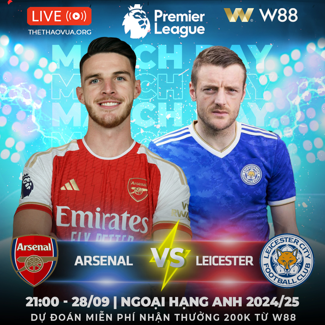 You are currently viewing [W88 – MINIGAME] ARSENAL – LEICESTER | BẦY CÁO SẬP BẪY