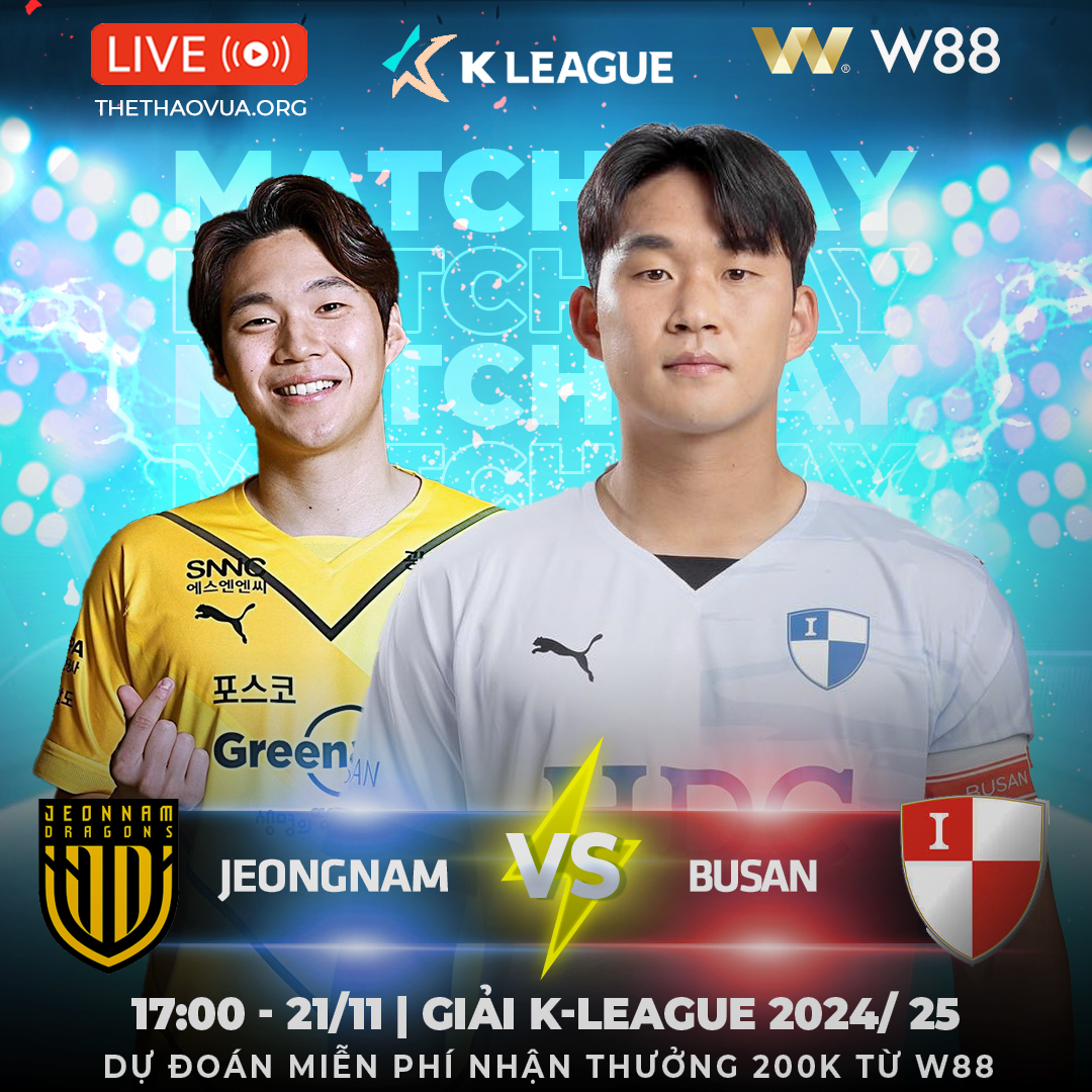 You are currently viewing [W88 – MINIGAME] JEONNAM – BUSAN | K-LEAGUE 2024