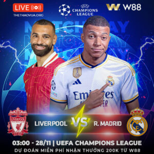 Read more about the article [W88 – MINIGAME] LIVERPOOL – REAL MADRID | UEFA CHAMPION LEAGUE