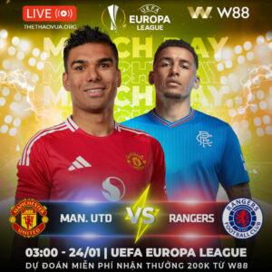 Read more about the article [W88 – MINIGAME]  MAN UNITED – RANGERS | GIÀNH 3 ĐIỂM