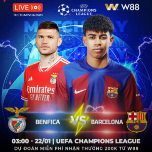 Read more about the article [W88 – MINIGAME] BENFICA – BARCELONA | GIÀNH VÉ SỚM