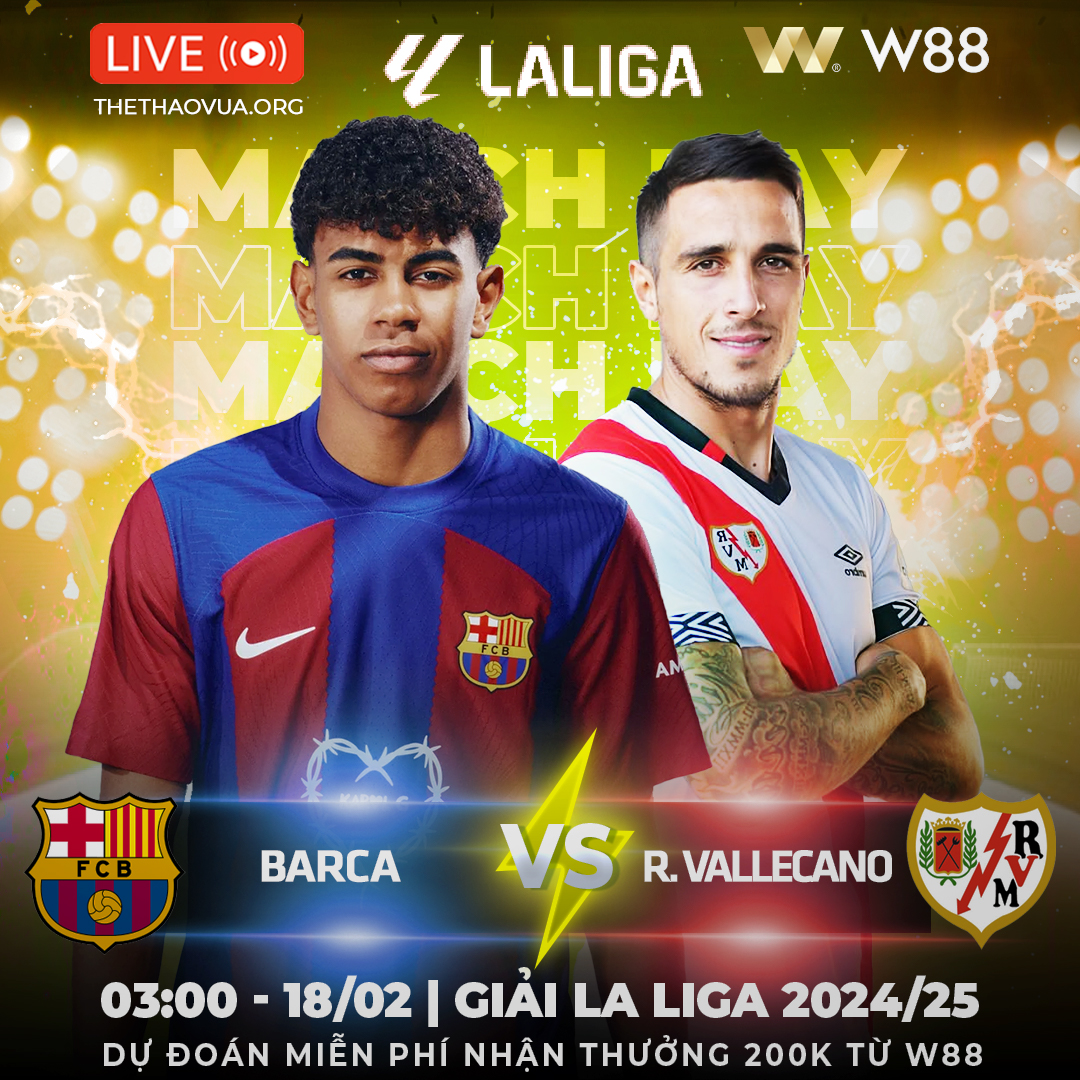 You are currently viewing [W88 – MINIGAME] BARCA – VALLECANO | ĐỐI THỦ CỨNG ĐẦU