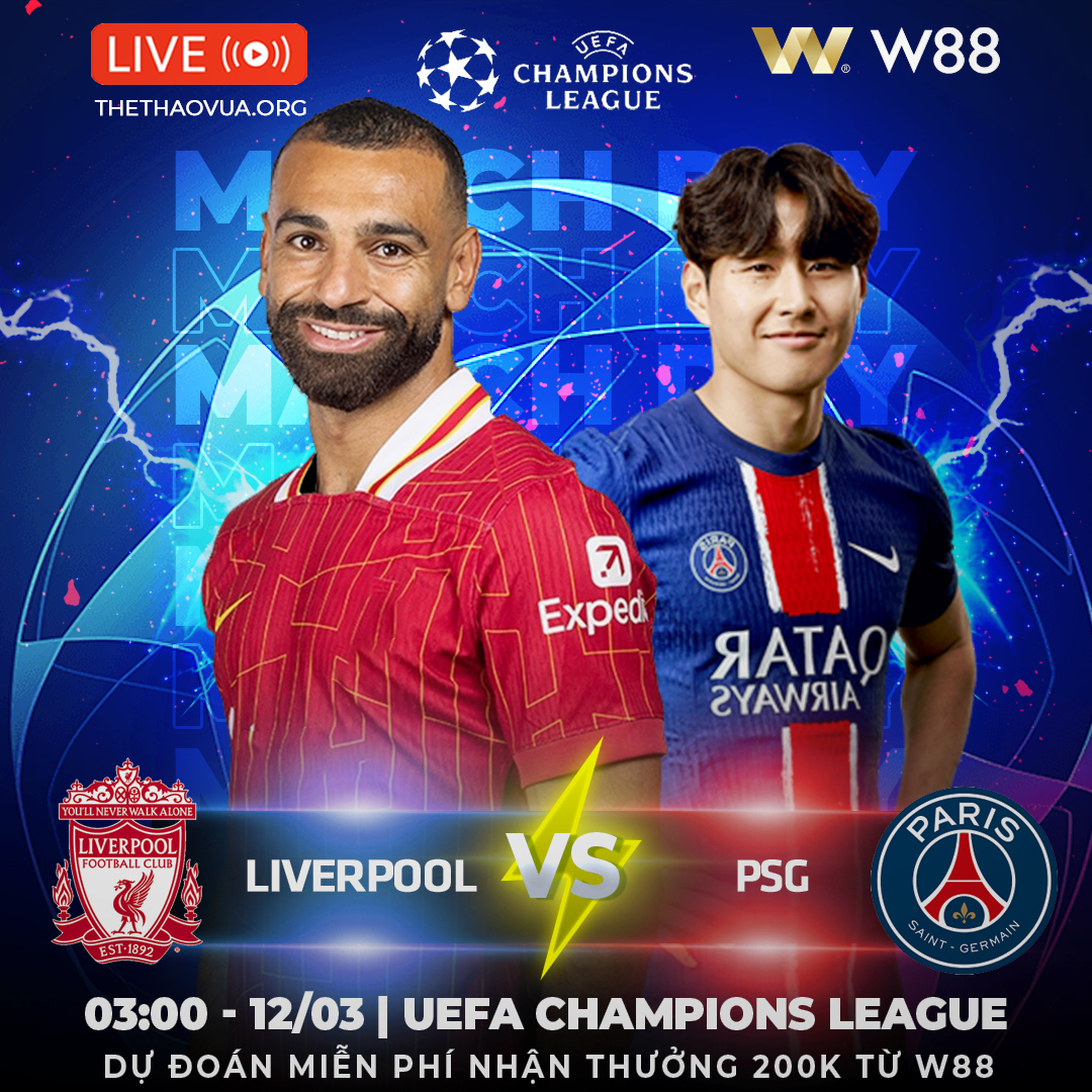 You are currently viewing [W88 – MINIGAME] LIVERPOOL – PSG | CĂNG NHƯ DÂY ĐÀN